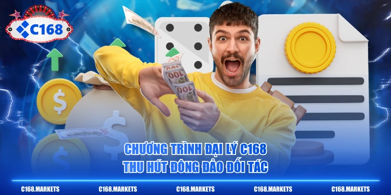 Đăng Ký Đại Lý C168 Làm Việc Tự Do, Thu Nhập Không Giới Hạn 1 Chương trình đại lý C168 thu hút đông đảo đối tác