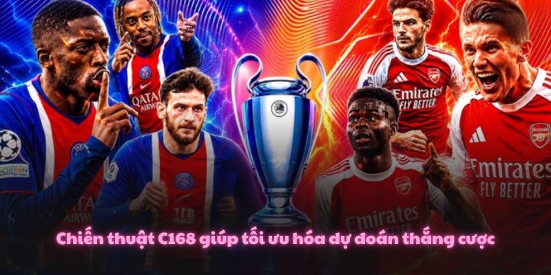Thể Thao C168 – Hành Trình Bùng Nổ Đỉnh Cao Cá Cược 2025 4 Chiến thuật C168 giúp tối ưu hóa dự đoán thắng cược